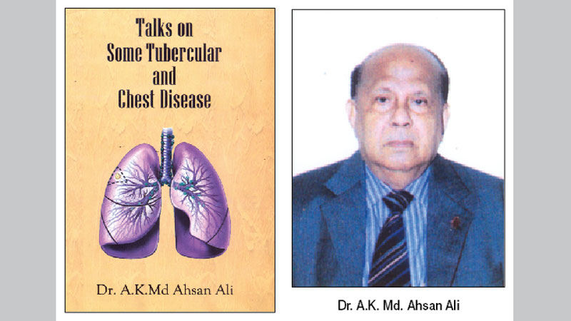 Dr. Ahsan Ali—a pioneer in TB treatment in Bangladesh