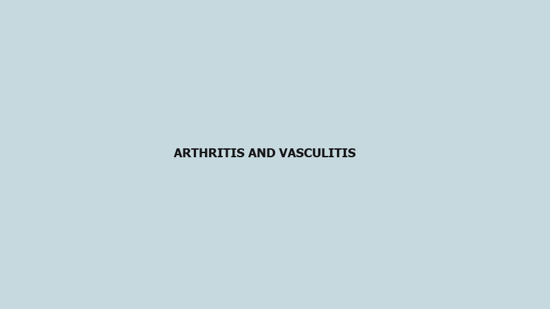 Arthritis and vasculitis