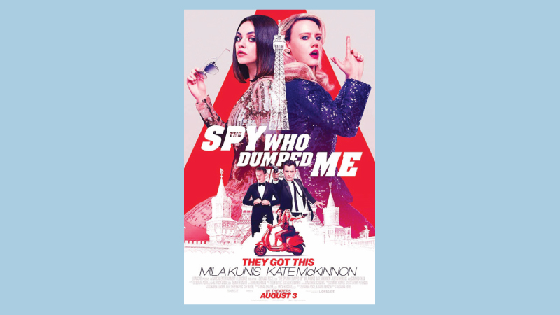 Blockbuster Cinemas showing 
‘The Spy Who Dumped Me’