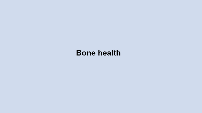 Bone health