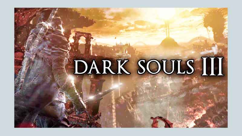 Dark Souls 3: 
The next awaited Souls game