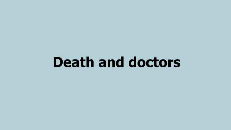 Death and doctors