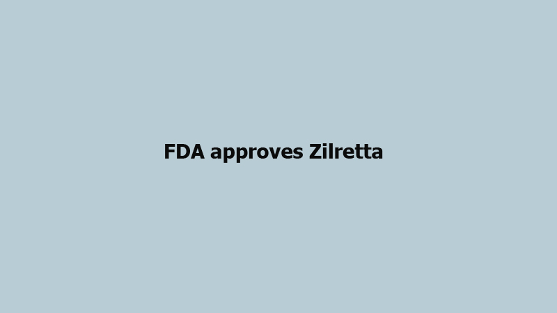 FDA approves Zilretta