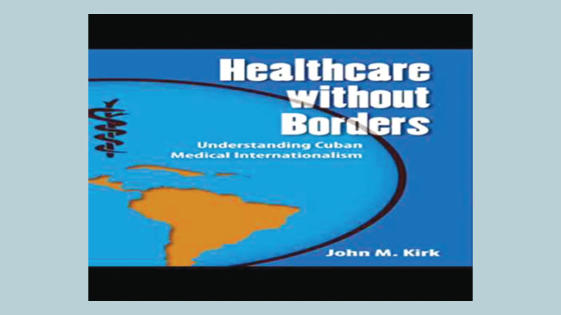 Healthcare without borders: understanding Cuban medical internationalism