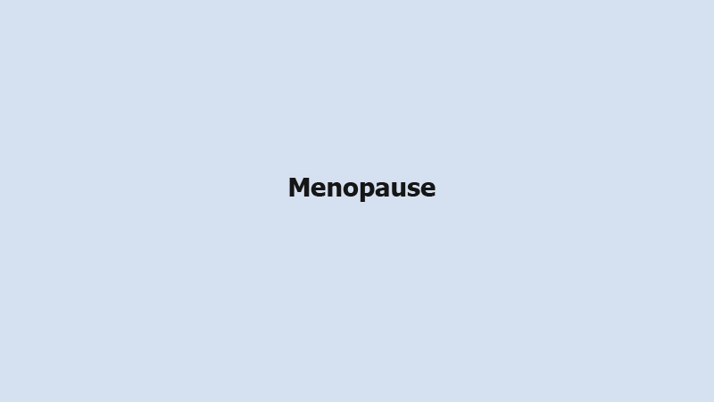 Menopause