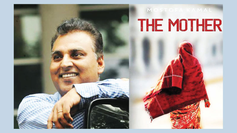 Mostofa Kamal’s novel ‘The Mother’ to hit Amazon this January