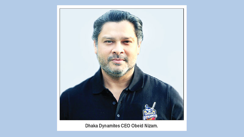 Dhaka Dynamites desire to be part of BPL