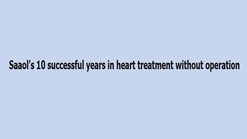 Saaol’s 10 successful years in heart treatment without operation