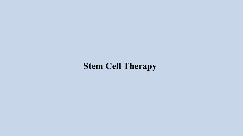 Stem Cell Therapy