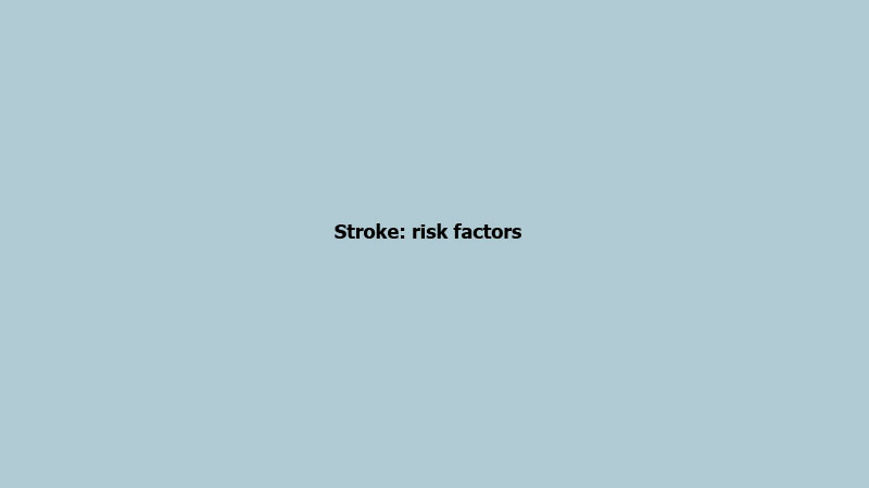 Stroke: risk factors