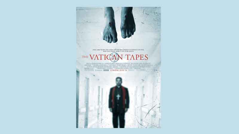 The Vatican Tapes: 
Promises a Good time 