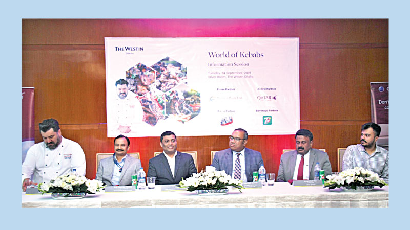 Food festival ‘World of Kebabs’
at Westin Dhaka 