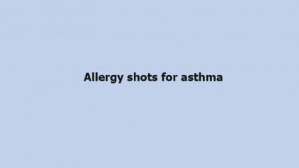 Allergy shots for asthma