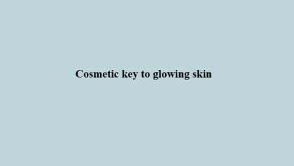 Cosmetic key to glowing skin