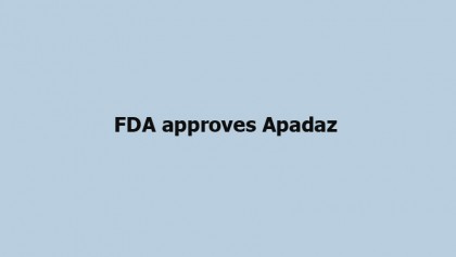 FDA approves Apadaz