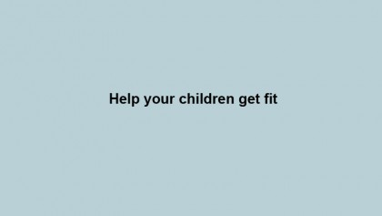 Help your children get fit