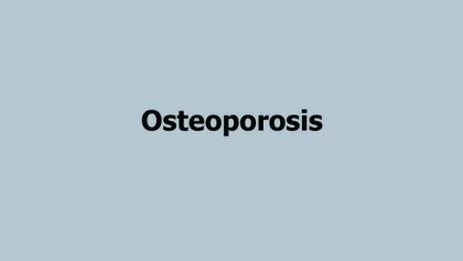 Osteoporosis