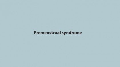 Premenstrual syndrome