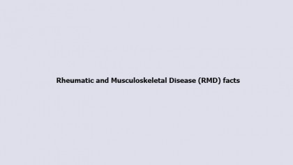 Rheumatic and Musculoskeletal Disease (RMD) facts