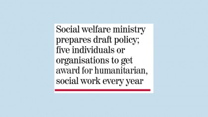 Sheikh Hasina Mother of Humanity Social Welfare Award on cards