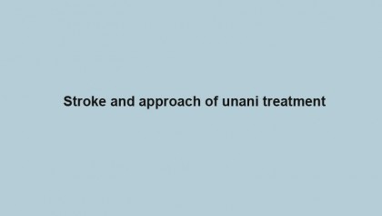 Stroke and approach of unani treatment