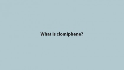 What is clomiphene?