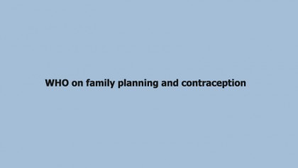 WHO on family planning and contraception