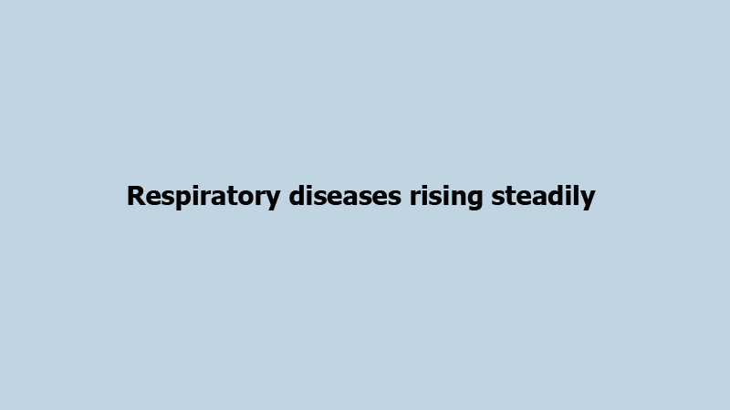 Pneumonia and other respiratory diseases