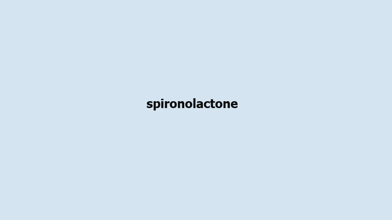 spironolactone