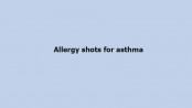 Allergy shots for asthma