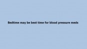 Bedtime may be best time for blood pressure meds
