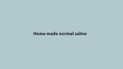 Home made normal saline