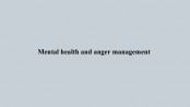 Mental health and anger management