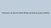 Neuroscience says these five rituals will help your brain stay in peak condition