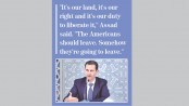 Assad tells US to leave Syria
