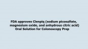 FDA approves Clenpiq (sodium picosulfate, magnesium oxide, and anhydrous citric acid) Oral Solution for Colonoscopy Prep