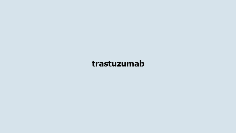 trastuzumab